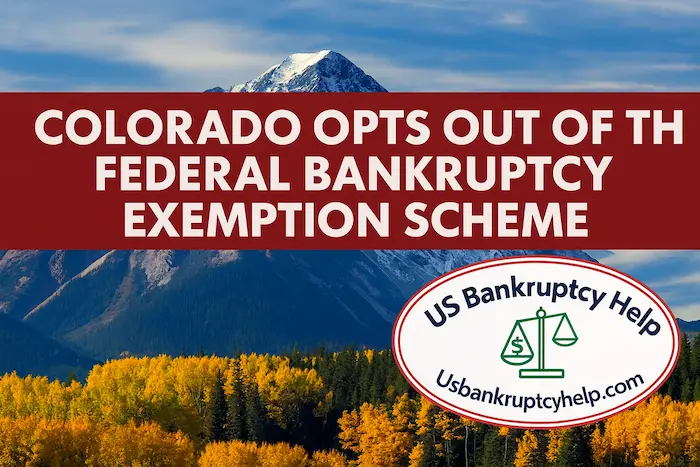Wide Colorado bankruptcy graphic showing snow-capped Rocky Mountains and golden aspen trees with a maroon banner reading “Colorado opts out of the federal bankruptcy exemption scheme” and the US Bankruptcy Help logo in the lower right corner.