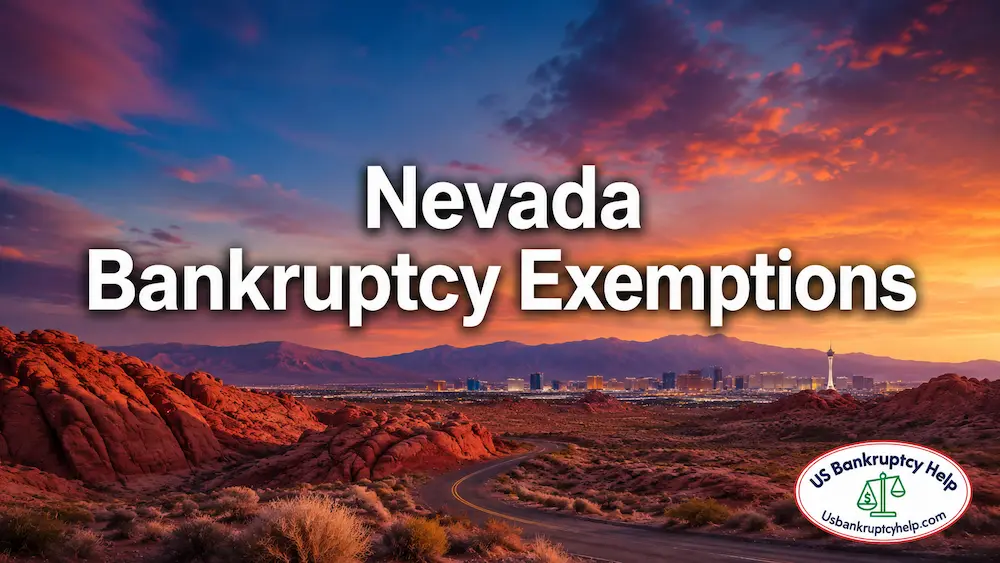Nevada bankruptcy exemptions guide explaining property protections for Nevada bankruptcy filers
