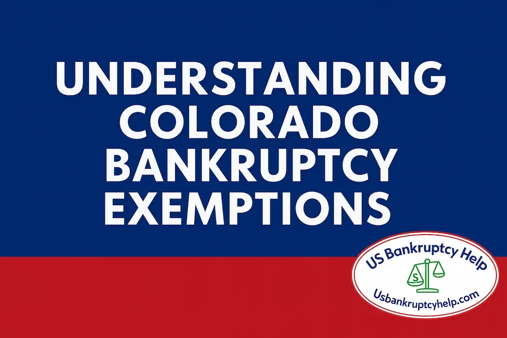 Hero banner for a Colorado bankruptcy exemptions guide with bold white text reading “Understanding Colorado Bankruptcy Exemptions” on a blue and red background inspired by the Colorado flag, branded with the US Bankruptcy Help logo in the lower right corner.