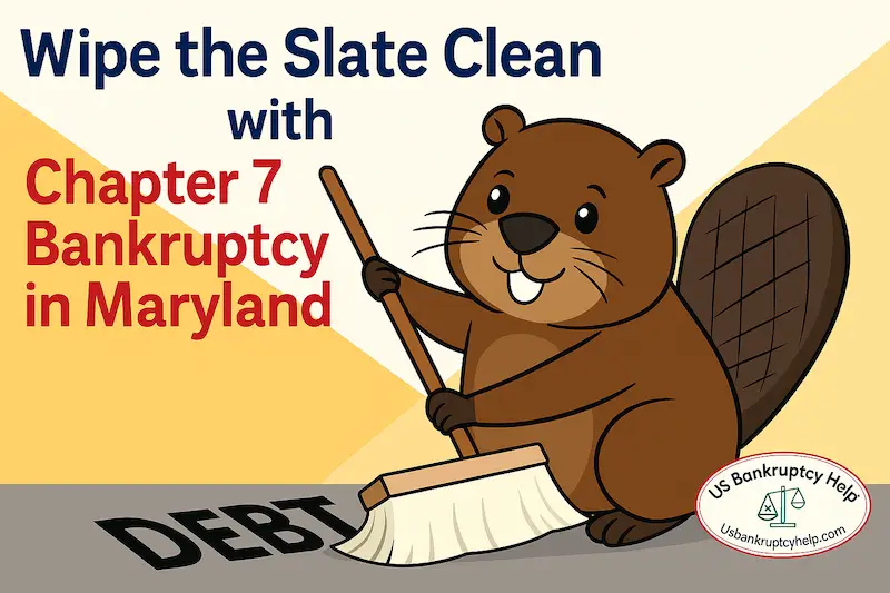 Wide illustration of a friendly American beaver sweeping away the word “DEBT” under the headline “Wipe the Slate Clean with Chapter 7 Bankruptcy in Maryland,” with the US Bankruptcy Help logo in the bottom corner.